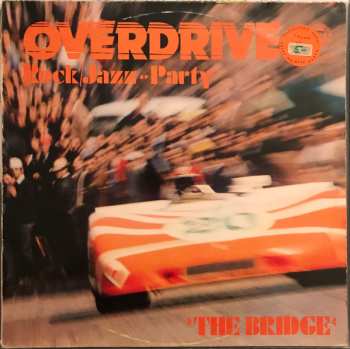 Album The Bridge: Overdrive - Rock/Jazz-Party