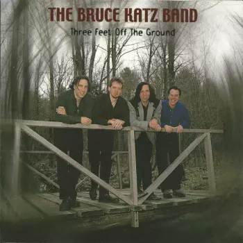 Bruce Katz Band: Three Feet Off The Ground