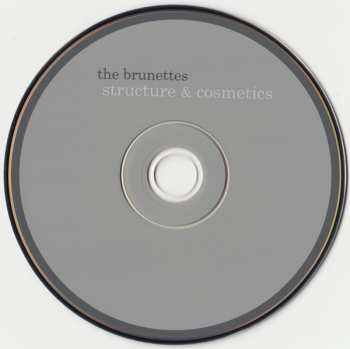 CD The Brunettes: Structure & Cosmetics