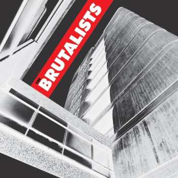 CD The Brutalists: The Brutalists