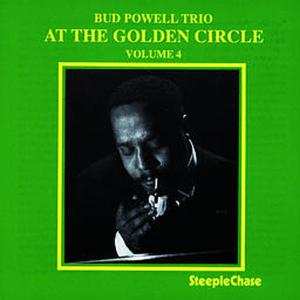 CD The Bud Powell Trio: At The Golden Circle Volume 4