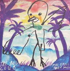 Album The Bug Club: Rare Birds: Hour of Song