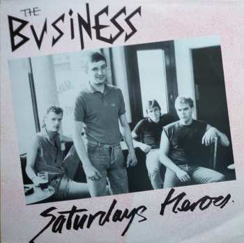 LP The Business: Saturday's Heroes