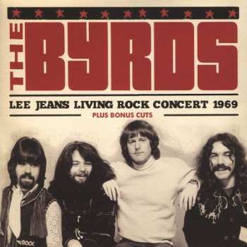 CD The Byrds: Lee Jeans Living Rock Concert 1969