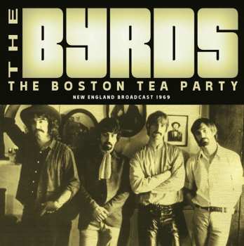 CD The Byrds: The Boston Tea Party