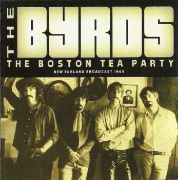 CD The Byrds: The Boston Tea Party