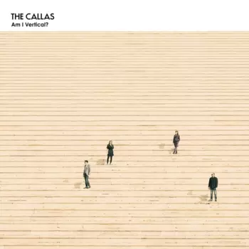 The Callas: Am I Vertical?