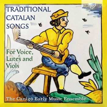 CD The Canigó Early Music Ensemble: Traditional Catalan Songs For Voice, Lutes And Viols
