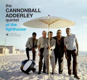 CD The Cannonball Adderley Quintet: At The Lighthouse