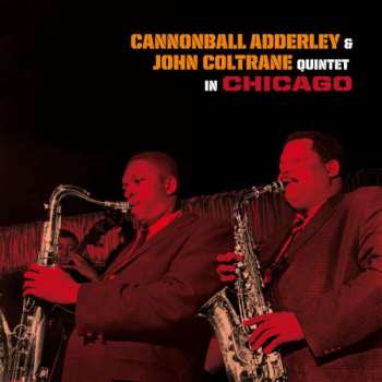 LP The Cannonball Adderley Quintet: Quintet In Chicago LTD | CLR