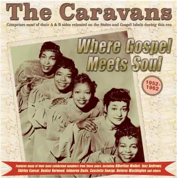 Where Gospel Meets Soul: 1952-1962