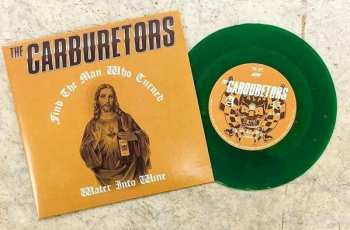 SP The Carburetors: Find The Man Who Turned Water Into Wine CLR
