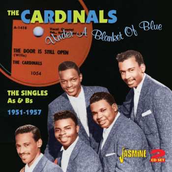 Album The Cardinals: Under A Blanket Of Blue - The Singles As & Bs 1951-1957