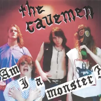 The Cavemen: Am I A Monster