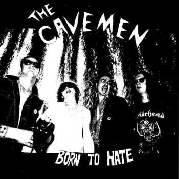 LP The Cavemen: Born To Hate