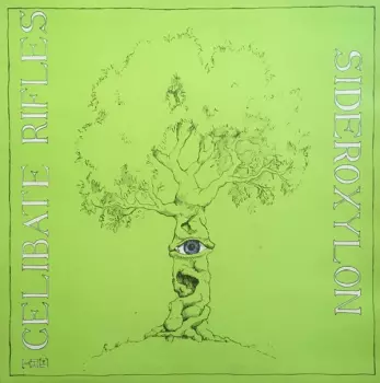 The Celibate Rifles: Sideroxylon