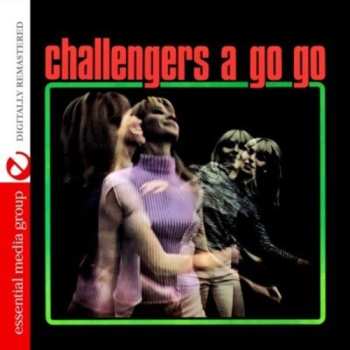 CD The Challengers: A Go Go