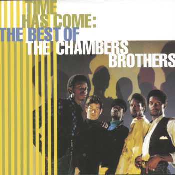 CD The Chambers Brothers: Time Has Come: The Best Of The Chambers Brothers