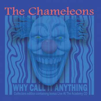 2CD The Chameleons: Why Call It Anything