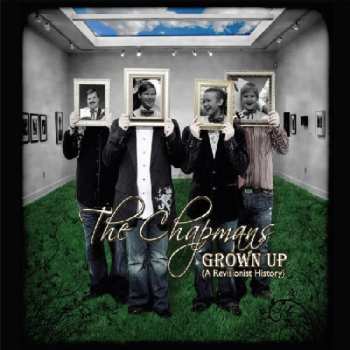 Album The Chapmans: Grown Up (A Revisionist History)
