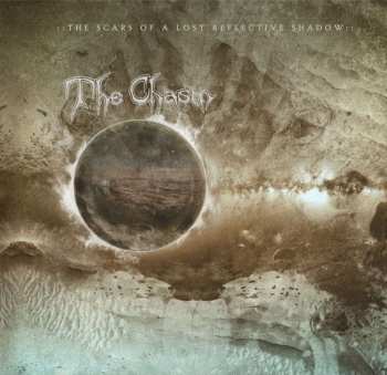 LP The Chasm: The Scars Of A Lost Reflective Shadow