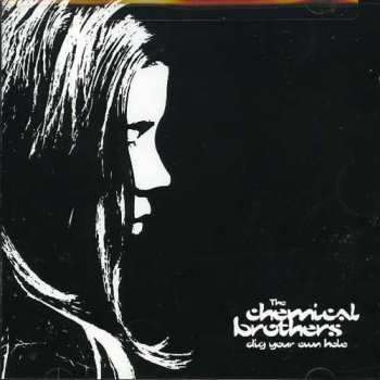 CD The Chemical Brothers: Dig Your Own Hole
