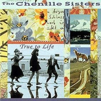 Album The Chenille Sisters: True To Life