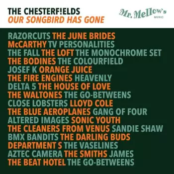 The Chesterf!elds: Our Songbird Has Gone