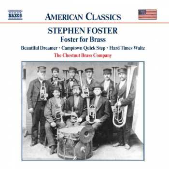 CD The Chestnut Brass Company: STEPHEN FOSTER : Foster For Brass