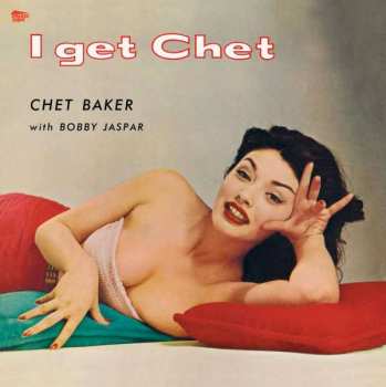LP The Chet Baker Quintet: I Get Chet LTD