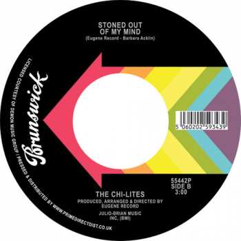 SP The Chi-Lites: Are You My Woman? (Tell Me So) / Stoned Out Of My Mind 