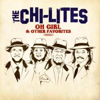 Album The Chi-Lites: Oh Girl & Other Favorites
