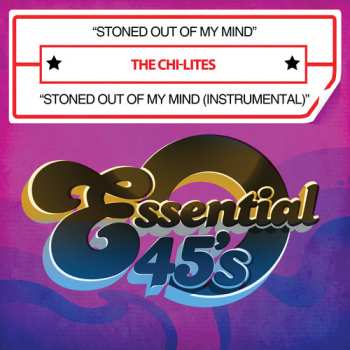 CD The Chi-Lites: Stoned Out Of My Mind