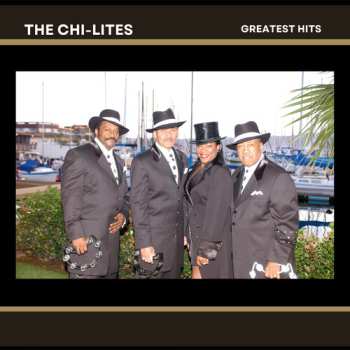 Album The Chi-Lites: The Chi-Lites Greatest Hits
