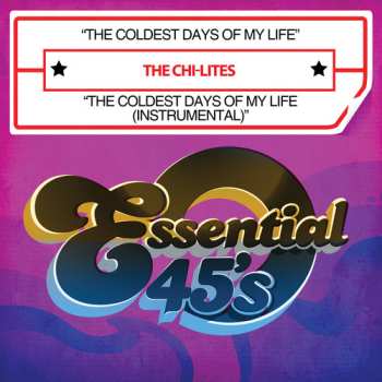 CD The Chi-Lites: Coldest Days Of My Life