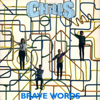 The Chills: Brave Words
