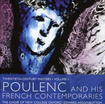 CD The New College Oxford Choir: Poulenc And His French Contemporaries
