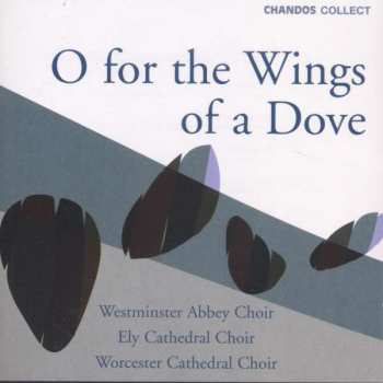 CD The Choir Of Westminster Abbey: O For The Wings Of A Dove