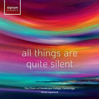 Album Anna Lapwood: All Things Are Quite Silent