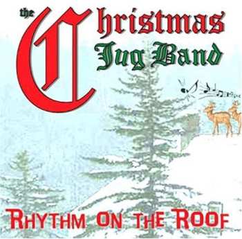 CD The Christmas Jug Band: Rhythm On The Roof
