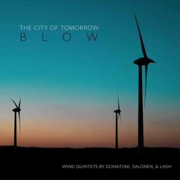 Album The City Of Tomorrow: Blow