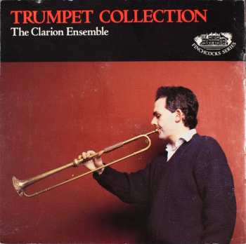 CD The Clarion Ensemble: Trumpet Collection