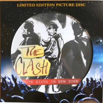 LP The Clash: White Riots In New York LTD | NUM | PIC