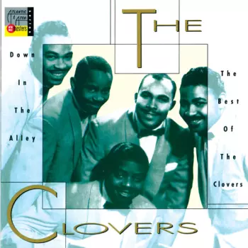 Down In The Alley: The Best Of The Clovers
