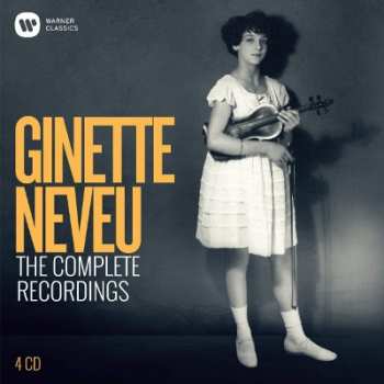 4CD/Doos Ginette Neveu: The Complete Recordings