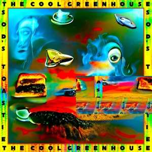 LP The Cool Greenhouse: Sod's Toastie