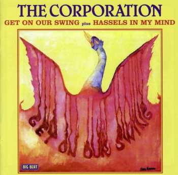 CD The Corporation: Get On Our Swing / Hassels In My Mind