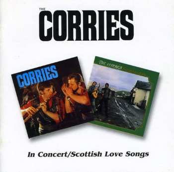 CD The Corries: The Corries In Concert - Scottish Love Songs