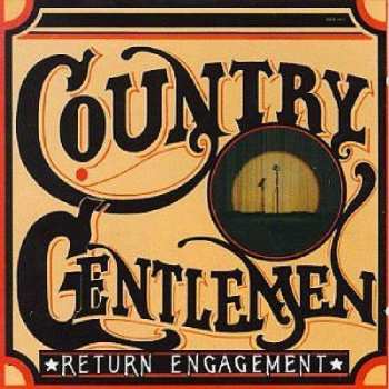 CD The Country Gentlemen: Return Engagement