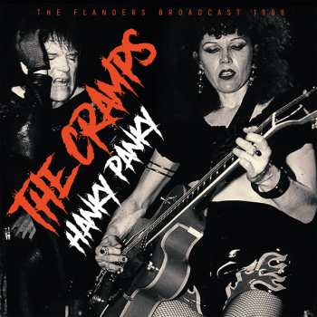 2LP The Cramps: Hanky Panky (The Flanders Broadcast 1996)